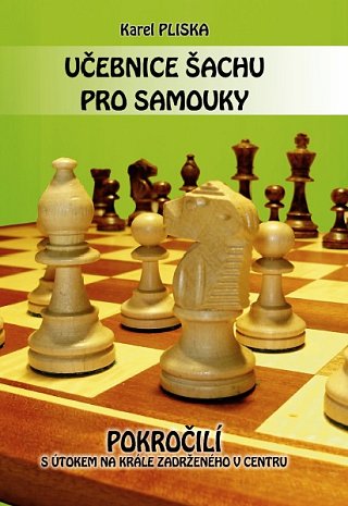 Učebnica šachu pre samoukov - pokročilí 